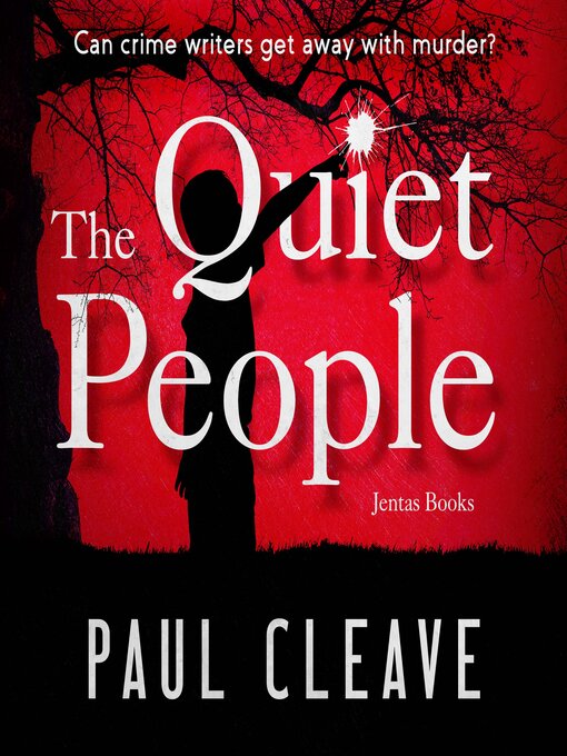 Title details for The Quiet People by Paul Cleave - Available